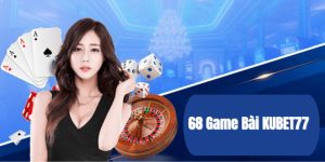 68 game bài KUBET77