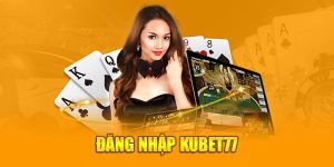 Đăng nhập Kubet77