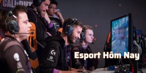 Esport hôm nay