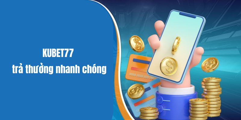 Nhanh chóng nhận được tiền khi thắng cược tại 68 game bài KUBET77