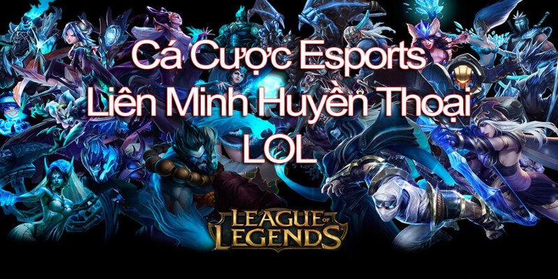 Tìm hiểu thông tin sơ bộ về Lol esport KUBET77