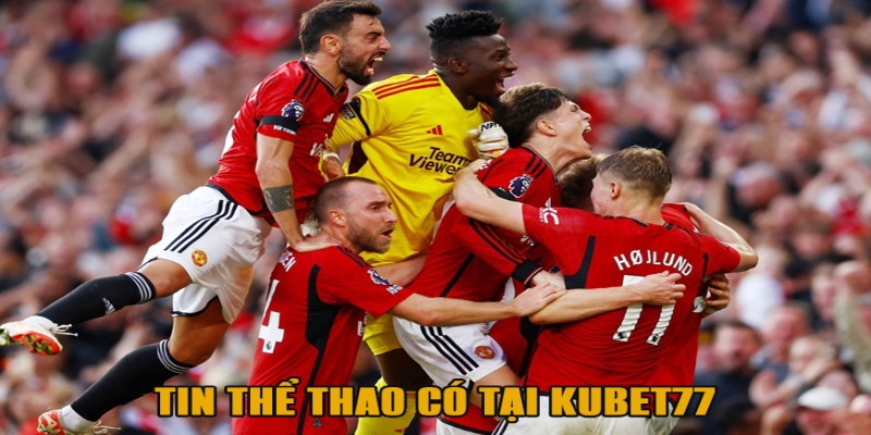 Tin thể thao có tại Kubet77